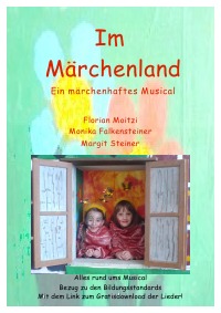 Im Märchenland - Ein märchenhaftes Musical - Margit Steiner