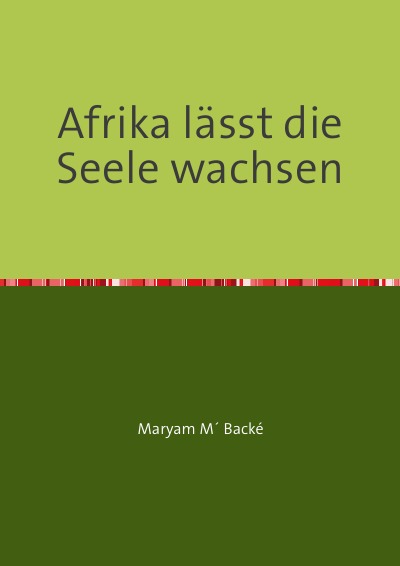 'Cover von Afrika lässt die Seele wachsen'-Cover