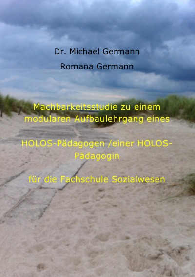 'Cover von Machbarkeitsstudie zu einem modularen Aufbaulehrgang eines HOLOS-Pädagogen/einer HOLOS-Pädagogin'-Cover