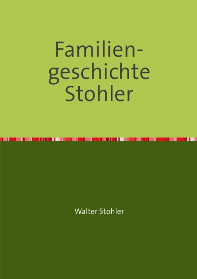 'Cover von Familiengeschichte Stohler'-Cover