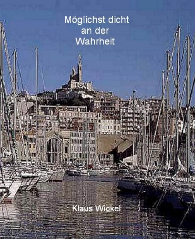 'Cover von Möglichst dicht an der Wahrheit'-Cover