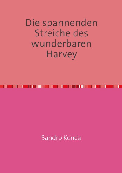 'Cover von Die spannenden Streiche des wunderbaren Harvey'-Cover