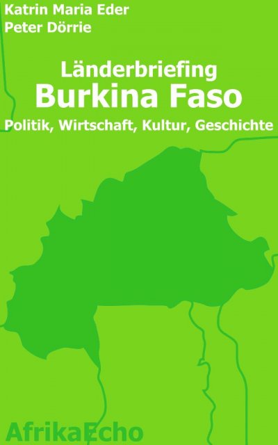 'Cover von AfrikaEcho Länderbriefing Burkina Faso – Politik, Wirtschaft, Kultur, Geschichte'-Cover