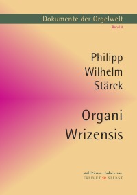 Organi Wrizensis - Ein Beitrag zur Joachim-Wagner-Forschung - Wolf Bergelt