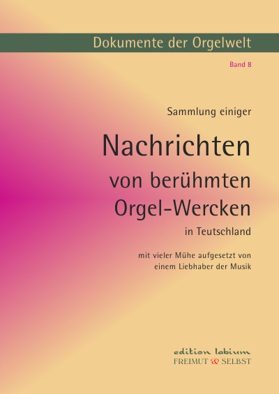 'Cover von Sammlung einiger Nachrichten von berühmten Orgelwerken in Deutschland'-Cover