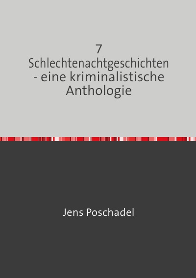 'Cover von 7 Schlechtenachtgeschichten – eine kriminalistische Anthologie'-Cover