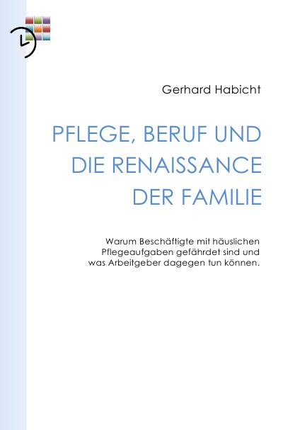 'Pflege, Beruf und die Renaissance der Familie'-Cover