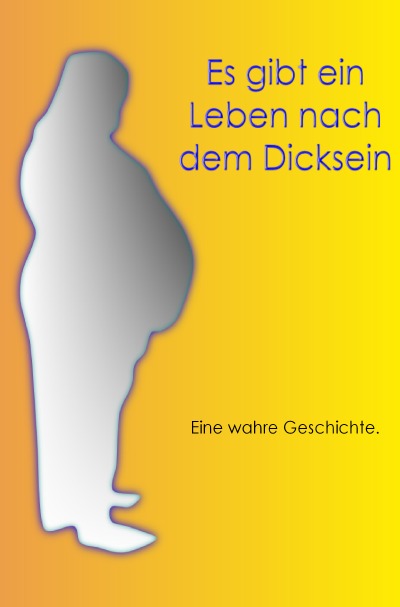 'Cover von Es gibt ein Leben nach dem Dicksein'-Cover