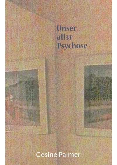 'Cover von Unser aller Psychose'-Cover