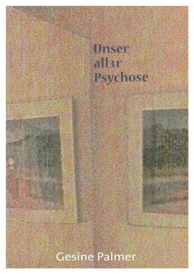 'Unser aller Psychose'-Cover
