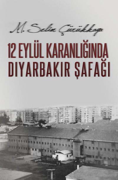 '12 Eylül Karanlığında Diyarbakır Şafağı'-Cover