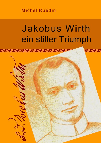 'Jakobus Wirth ein stiller Triumph'-Cover