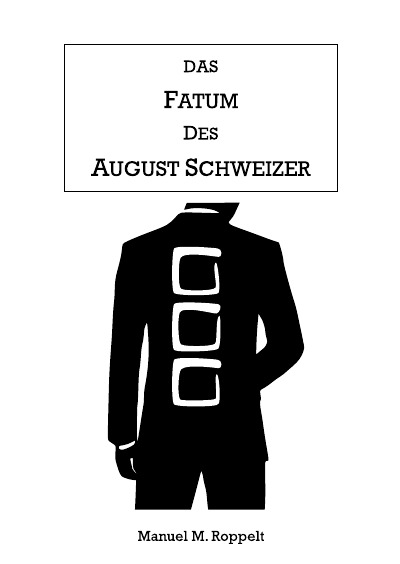 'Das Fatum des August Schweizer'-Cover
