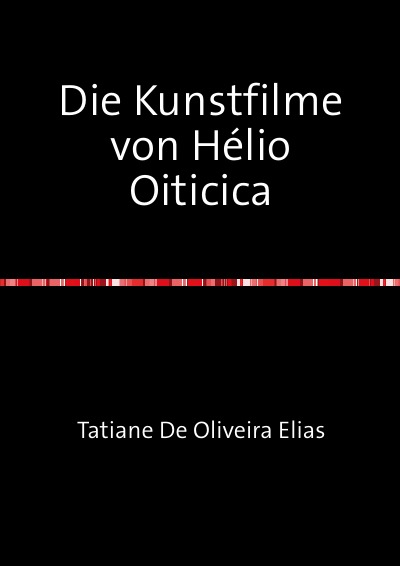 'Cover von Die Kunstfilme von Hélio Oiticica'-Cover