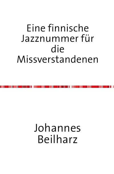 'Cover von Eine finnische Jazznummer für die Missverstandenen'-Cover