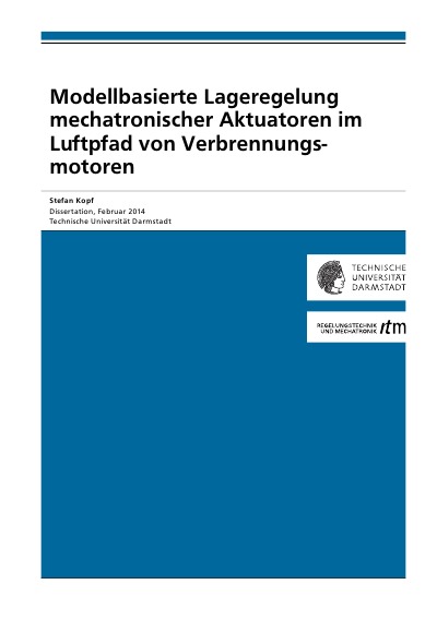 'Modellbasierte Lageregelung mechatronischer Aktuatoren im Luftpfad von Verbrennungsmotoren'-Cover