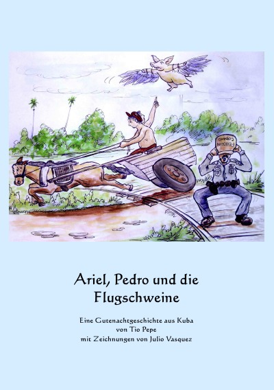 'Cover von Ariel, Pedro und die Flugschweine'-Cover