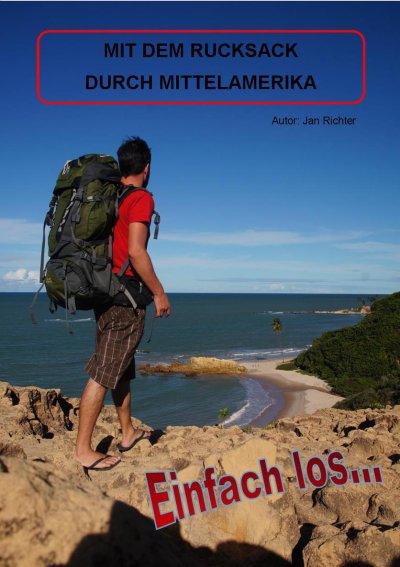 'Cover von Einfach Los – Mit dem Rucksack durch Mittelamerika'-Cover