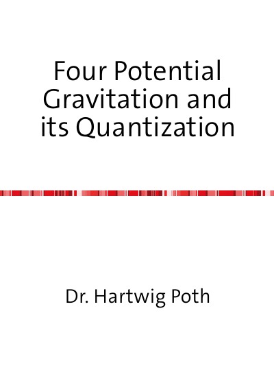 'Cover von Four Potential Gravitation and its Quantization'-Cover