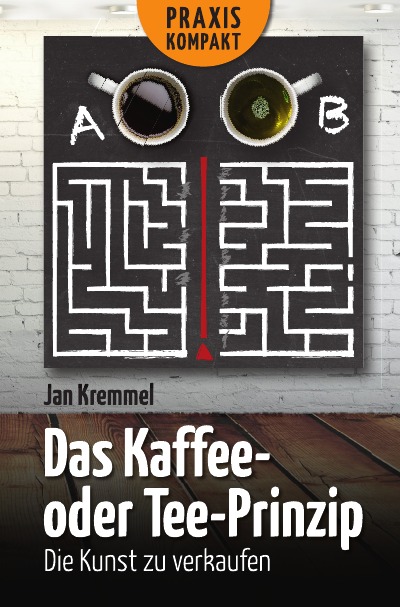 'Das Kaffee- oder Tee- Prinzip'-Cover