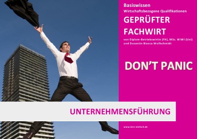 'Cover von BASISWISSEN – GEPRÜFTER FACHWIRT – WBQ – UNTERNEHMENSFÜHRUNG'-Cover