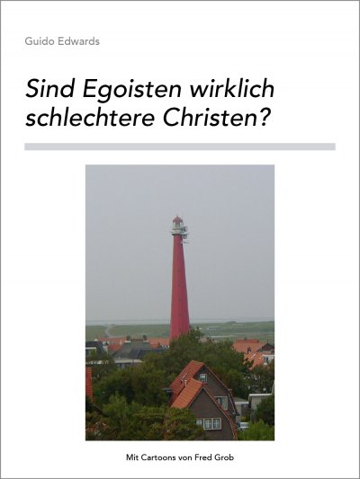 'Cover von Sind Egoisten wirklich schlechtere Christen?'-Cover