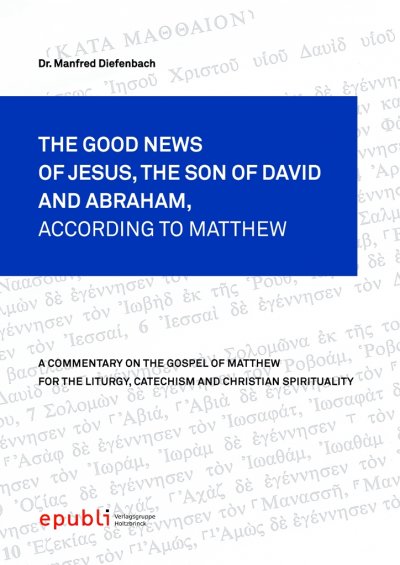 'Cover von THE GOOD NEWS OF JESUS CHRIST, THE SON OF DAVID AND ABRAHAM, ACCORDING TO MATTHEW'-Cover