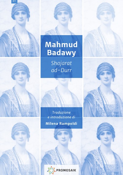 'Shajarat ad-Durr di Mahmud Badawi La prima regina della storia islamica Tragedia in cinque atti'-Cover