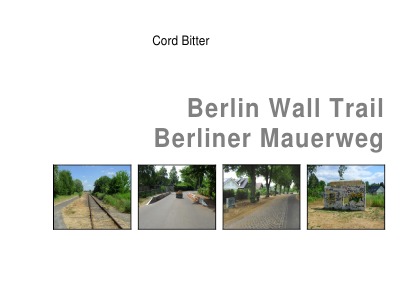 'Berlin Wall Trail – Berliner Mauerweg'-Cover