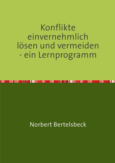 'Cover von Konflikte einvernehmlich lösen und vermeiden – ein Lernprogramm'-Cover