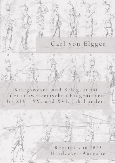'Kriegswesen und Kriegskunst der schweizerischen Eidgenossen im XIV., XV. und XVI. Jahrhundert'-Cover
