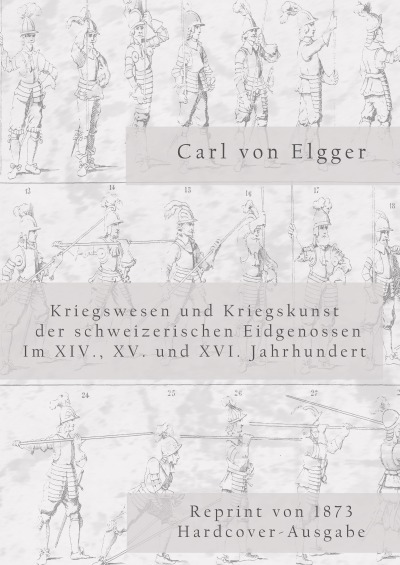'Cover von Kriegswesen und Kriegskunst der schweizerischen Eidgenossen im XIV., XV. und XVI. Jahrhundert'-Cover
