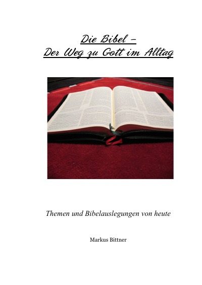 'Die Bibel – Der Weg zu Gott im Alltag'-Cover