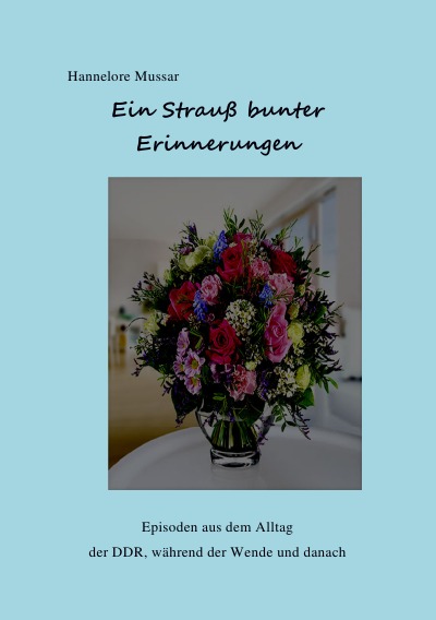 'Cover von Ein Strauß bunter Erinnerungen'-Cover
