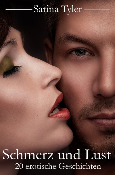 'Cover von Schmerz und Lust – 20 erotische Geschichten'-Cover