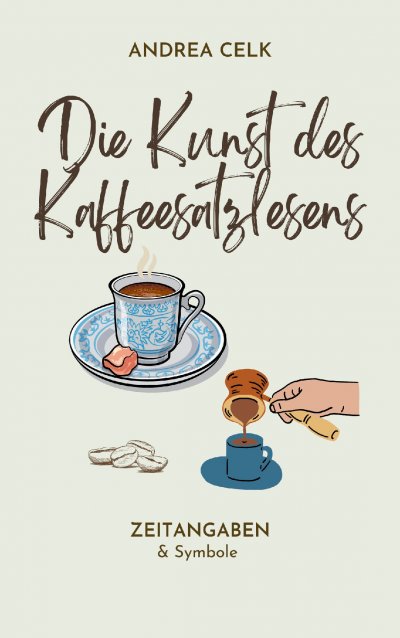 'Cover von Die Kunst des Kaffeesatzlesen'-Cover