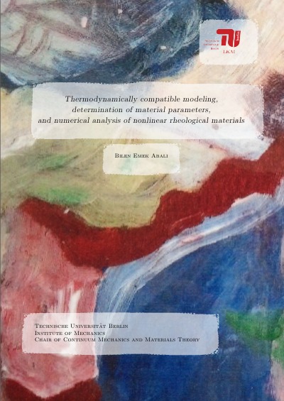 'Cover von Thermodynamically compatible modeling, determination of material. parameters, and numerical analysis of nonliear rheological materials'-Cover