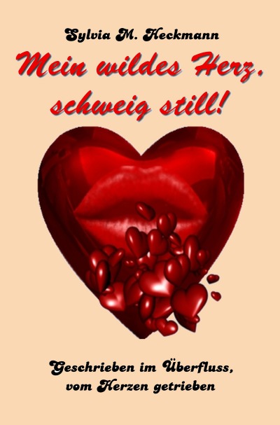 'Cover von MEIN WILDES HERZ, SCHWEIG STILL'-Cover