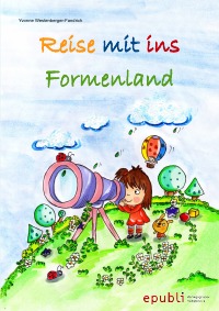 Reise mit ins Formenland - Mein 1. Malbuch mit Formen - Yvonne Westenberger-Fandrich