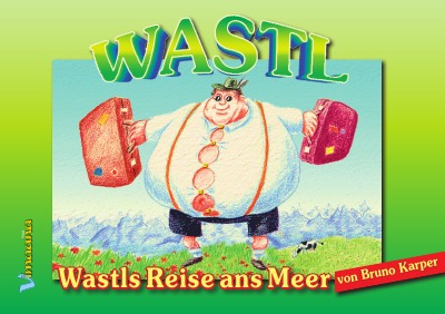 'Wastls Reise ans Meer'-Cover
