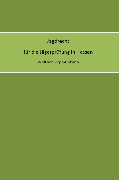 'Cover von Jagdrecht für die Jägerprüfung in Hessen'-Cover