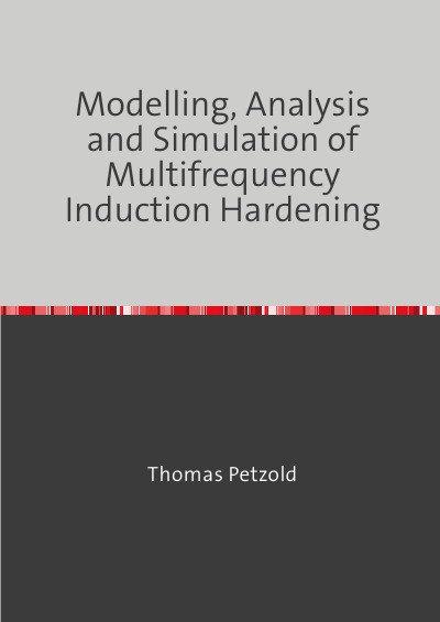 'Modelling, Analysis and Simulation of Multifrequency Induction Hardening'-Cover