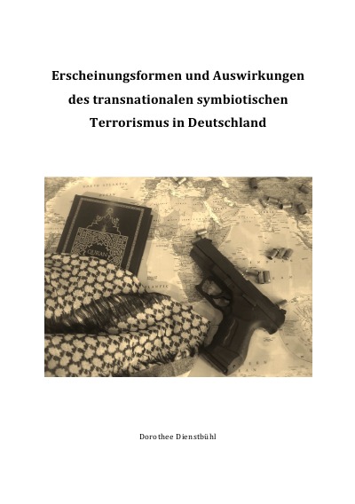 'Erscheinungsformen und Auswirkungen des transnationalen symbiotischen Terrorismus in Deutschland'-Cover