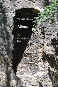 Aljona - An unrealizable love - Michelle Klemm