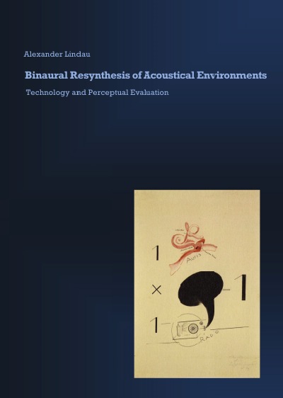 'Cover von Binaural Resynthesis of Acoustical Environments. Technology and Perceptual Evaluation'-Cover