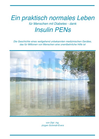 'Ein praktisch normales Leben für Menschen mit Diabetes – dank Insulin PENs'-Cover
