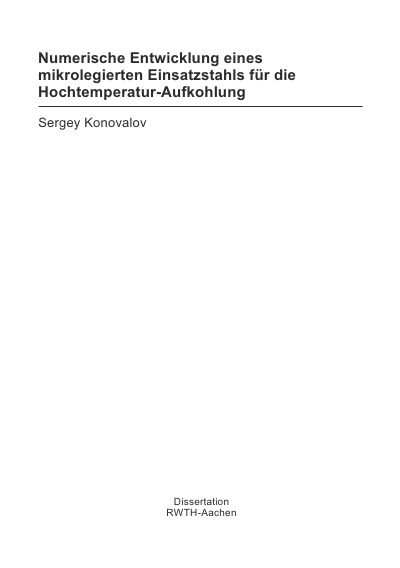 'Cover von Numerische Entwicklung eines mikrolegierten Einsatzstahls für die Hochtemperatur-Aufkohlung'-Cover