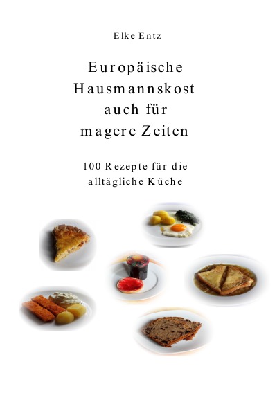 'Cover von Europäische Hausmannskost auch für magere Zeiten'-Cover
