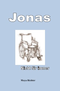 Jonas - Nicht für immer - Maya Richter