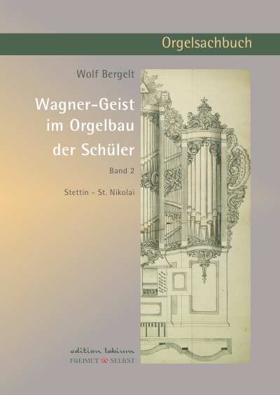 'Cover von Wagner-Geist im Orgelbau der Schüler, Band 2'-Cover